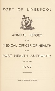 Cover of: [Report 1957] by Port Health Authority of Liverpool. n 2014184020