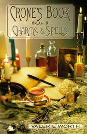 Cover of: The crone's book of charms & spells by Valerie Worth