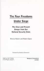 The four freedoms under siege by Marcus G. Raskin, Robert Spero
