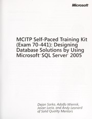 Cover of: MCITP self-paced training kit (Exam 70-441): designing database solutions by using Microsoft SQL server 2005