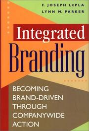 Integrated branding by F. Joseph LePla, Lynn M. Parker