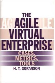 Cover of: The Agile Virtual Enterprise: Cases, Metrics, Tools