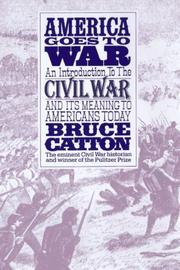 Cover of: America goes to war by Bruce Catton