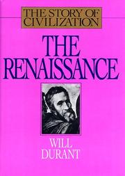 Cover of: The story of civilization: The Renaissance by Will Durant