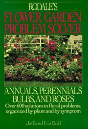 Cover of: Rodale's Flower Garden Problem Solver by Jeff Ball, Liz Ball