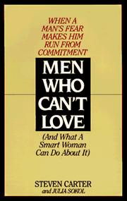 Cover of: Men Who Can't Love by Steven Carter, Julia Sokol