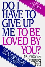 Cover of: Do I Have to Give Up Me to Be Loved by You