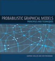 Cover of: Probabilistic graphical models by Daphne Koller