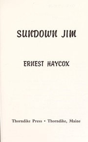 Cover of: Sundown Jim by Ernest Haycox