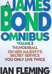 Cover of: James Bond Omnibus: Thunderball, on Her Majesty's Secret Service, You Only Live Twice