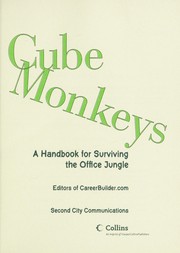 Cover of: Cube monkeys : a handbook for surviving the office jungle by 