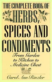 Cover of: Complete Book of Herbs, Spices and Condiments by Carol Ann Rinzler