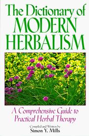 Cover of: The Dictionary of Modern Herbalism by Simon Mills