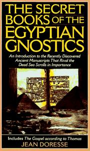 Cover of: The Secret Books of the Egyptian Gnostics by Jean Doresse