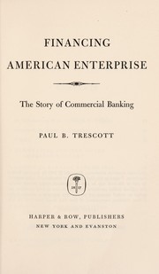 Cover of: Financing American enterprise | Paul B. Trescott