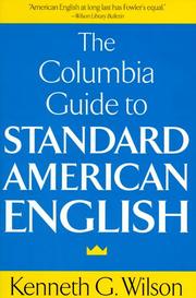 Cover of: Columbia Guide to Standard American English by Kenneth G. Wilson