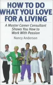 Cover of: How to Do What You Love for a Living | Nancy Anderson