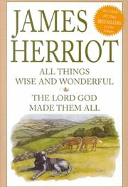 Cover of: All Things Wise and Wonderful/the Lord God Made Them All