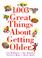 Cover of: 1,003 Great Things About Getting Older