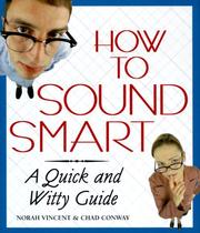 Cover of: How to Sound Smart by Norah Vincent, Chad Conway