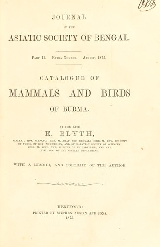 Catalogue of mammals and birds of Burma by Edward Blyth