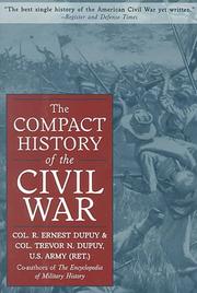 Cover of: The Compact History of the Civil War by R. Ernest Dupuy, Trevor Nevitt Dupuy