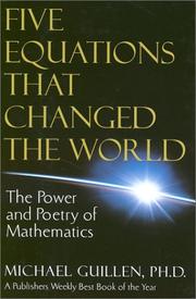 Five Equations That Changed the World by Michael Guillen