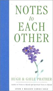 Cover of: Notes to Each Other by Hugh Prather, Gayle Prather