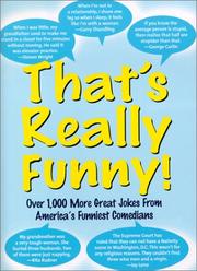 Cover of: That's Really Funny! Over 1000 More Great Jokes from America's Funniest Comedians by 