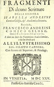 Cover of: Fragmenti di alcune scritture della signora Isabella Andreini, comica gelosa, & academica intenta