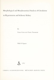 Cover of: Morphological and morphormetrical analysis of circulation in hypertension and ischemic kidney. | Norio Suwa