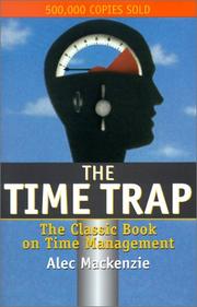 Cover of: The Time Trap: The Classic Book on Time Management