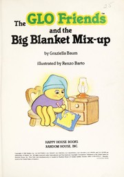 Cover of: The Glo Friends and the big blanket mix-up