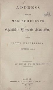 Cover of: Address before the Massachusetts charitable mechanic association | Emory Washburn