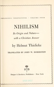 Cover of: Nihilism, its origin and nature-- with a Christian answer. by Helmut Thielicke