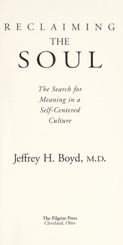 Cover of: Reclaiming the soul | Jeffrey H. Boyd