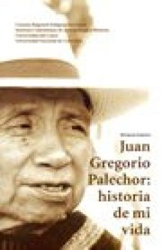 Juan Gregorio Palechor : historia de mi vida by Myriam Jimeno
