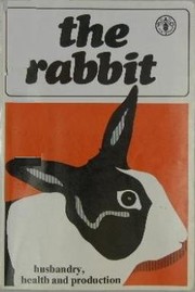 Cover of: The Rabbit: Husbandry, Health and Production (Fao Animal Production and Health Series, No 21/F3017)