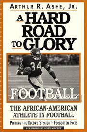 Cover of: A hard road to glory--football: the African-American athlete in football