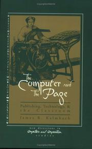 Cover of: The Computer and the Page by James R. Kalmbach, James R. Kalmbach