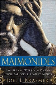 Cover of: Maimonides: The Life and World of One of Civilization