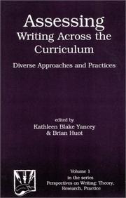 Cover of: Assessing Writing Across the Curriculum: Diverse Approaches and Practices (Perspectives on Writing, V. 1)