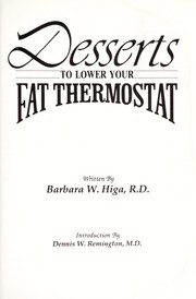 Cover of: Desserts to lower your fat thermostat | Barbara W. Higa