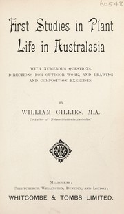 Cover of: First studies in plant life in Australasia by William Gillies