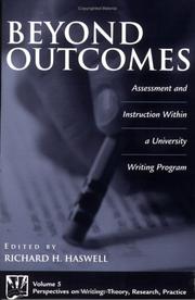 Cover of: Beyond Outcomes: Assessment and Instruction Within a University Writing Program