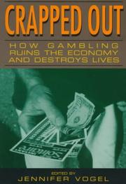 Cover of: Crapped Out: How Gambling Ruins the Economy and Destroys Lives