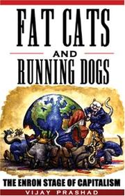 Cover of: Fat cats & running dogs | Vijay Prashad