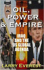 Cover of: Oil, Power and Empire: Iraq and the U.S. Global Agenda
