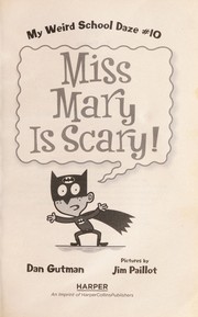 Miss Mary is scary! by Dan Gutman | Open Library