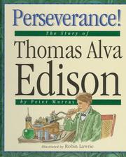 Cover of: Perseverance!: the story of Thomas Alva Edison